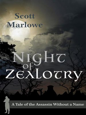 cover image of Night of Zealotry (A Tale of the Assassin Without a Name #3)